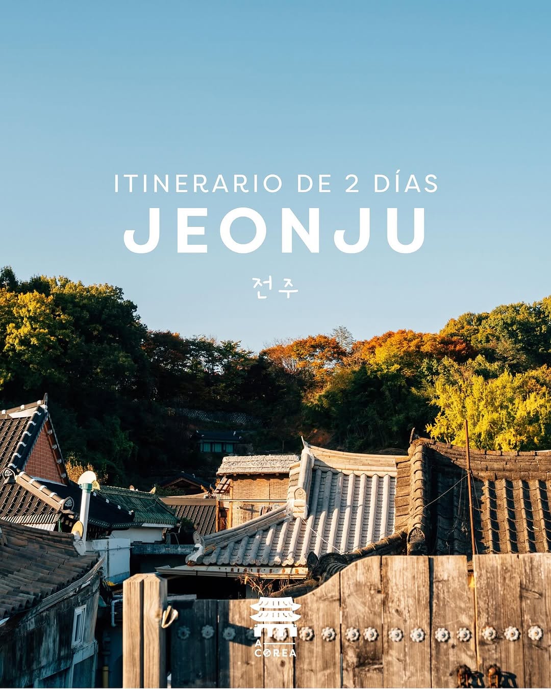 A COREA | Agencia de viajes Corea del Sur, Jeonju Hanok Village