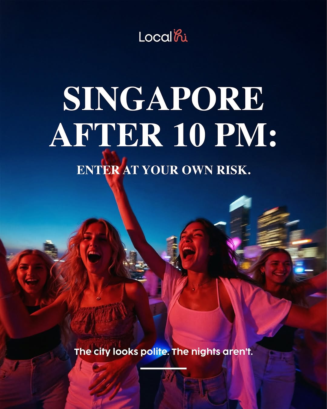 Local Hi, CÉ LA VI Singapore: Restaurant, SkyBar & Club Lounge