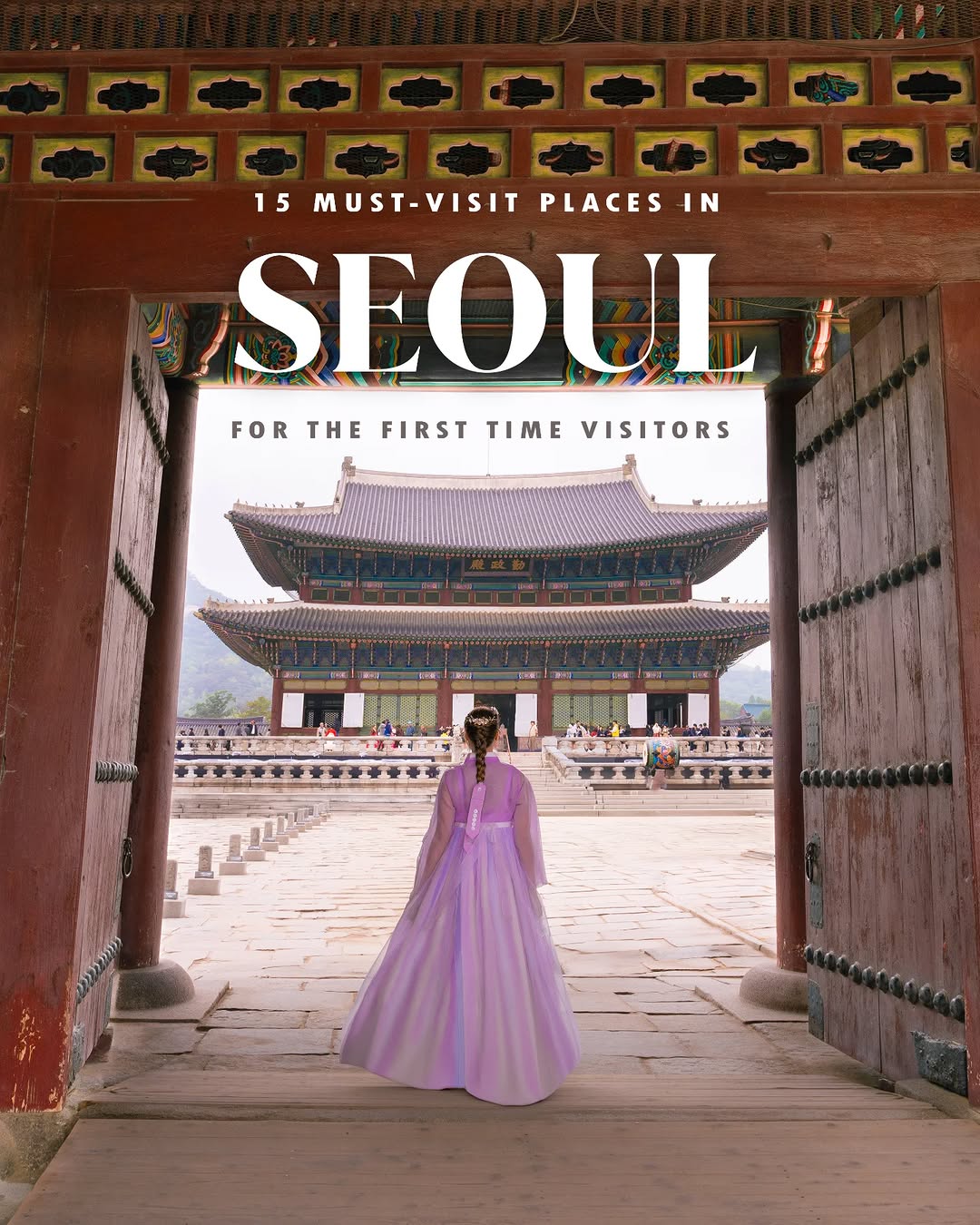 Natalia & Karolina | Travel Content Creators |, Gyeongbokgung Palace