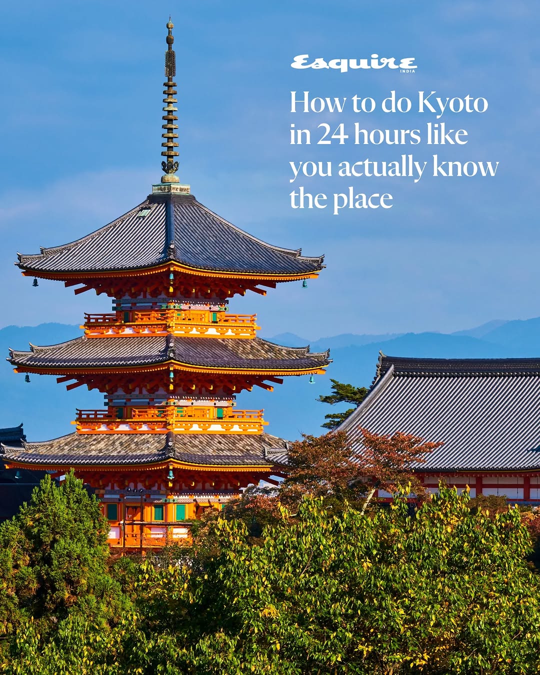 Esquire India, Kiyomizu-dera