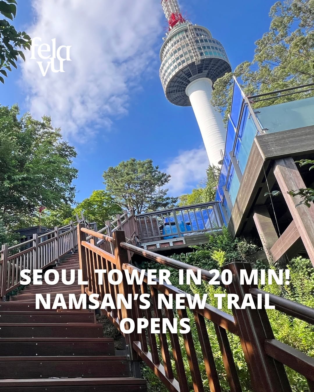 FELAVU MagazineㅣSeoul Korea, N Seoul Tower