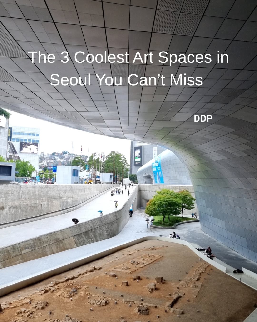 Jae One Han - Korean Tour Guide, DDP │ Dongdaemun Design Plaza
