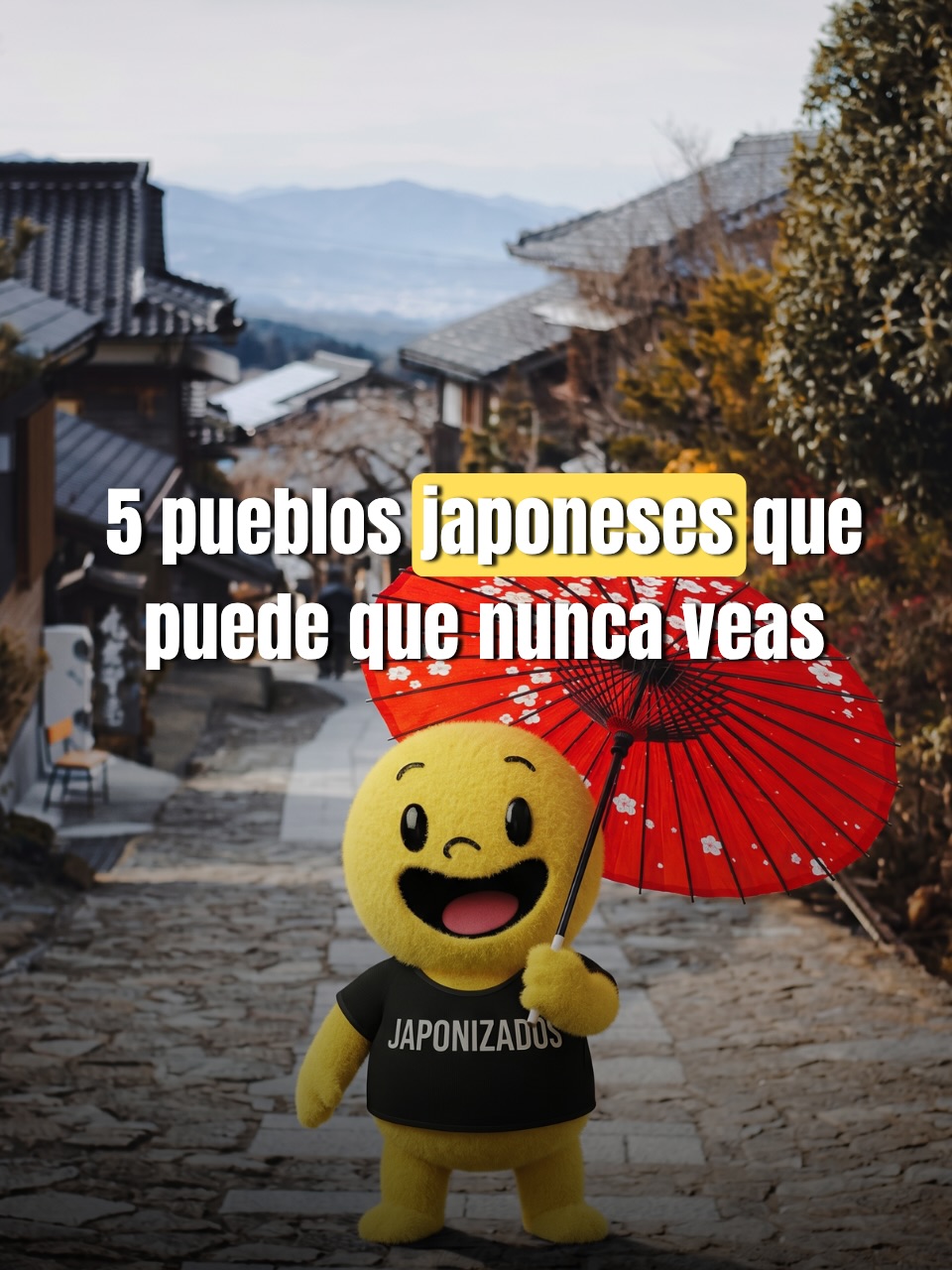 Japonizados, Tsumago-juku