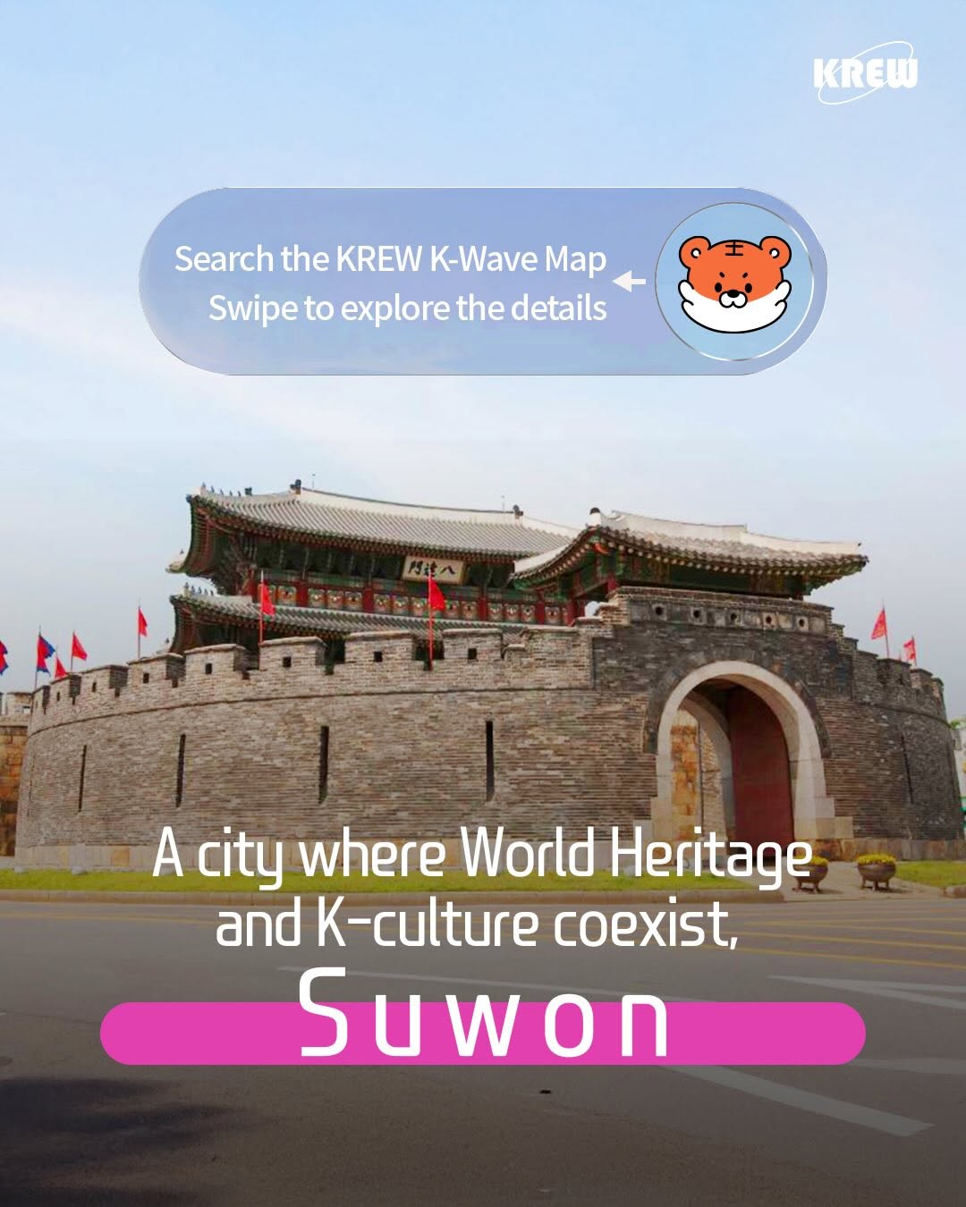 KREW, Suwon Hwaseong Fortress