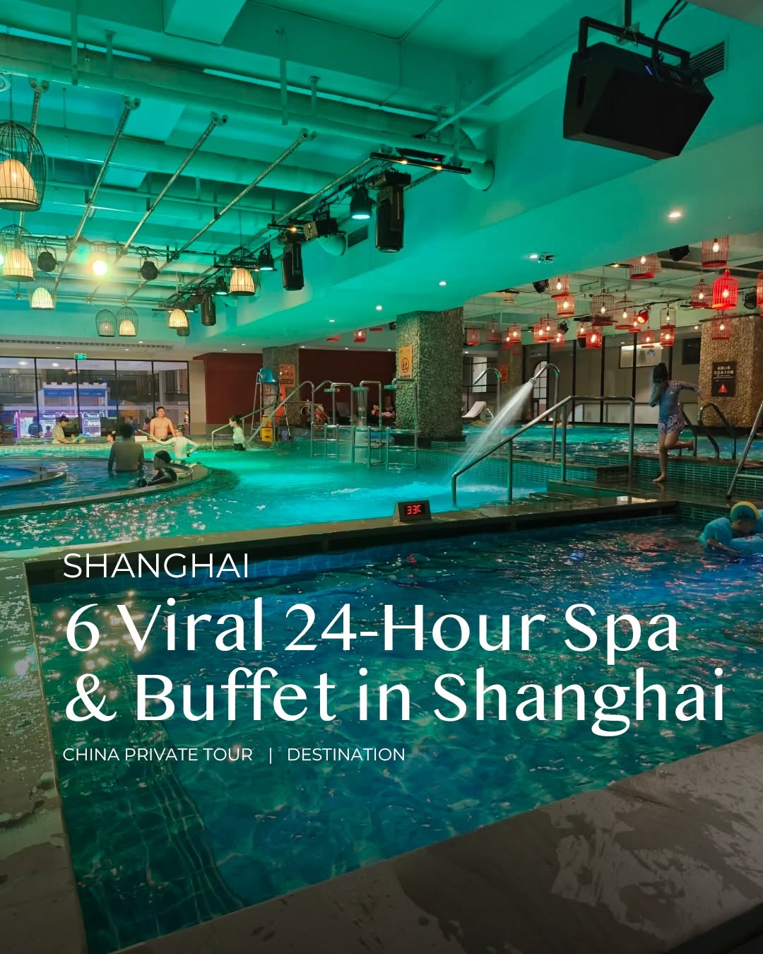 CHINA PRIVATE TOUR, Shangyin Life Water World Jing'an Branch