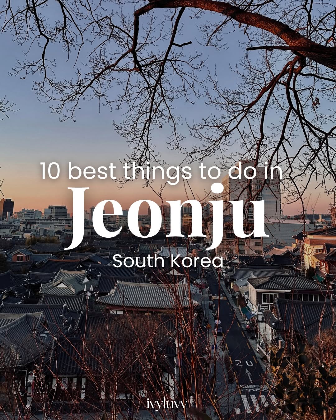 ivy ❀ | travel & food, Jeonju Hanok Village