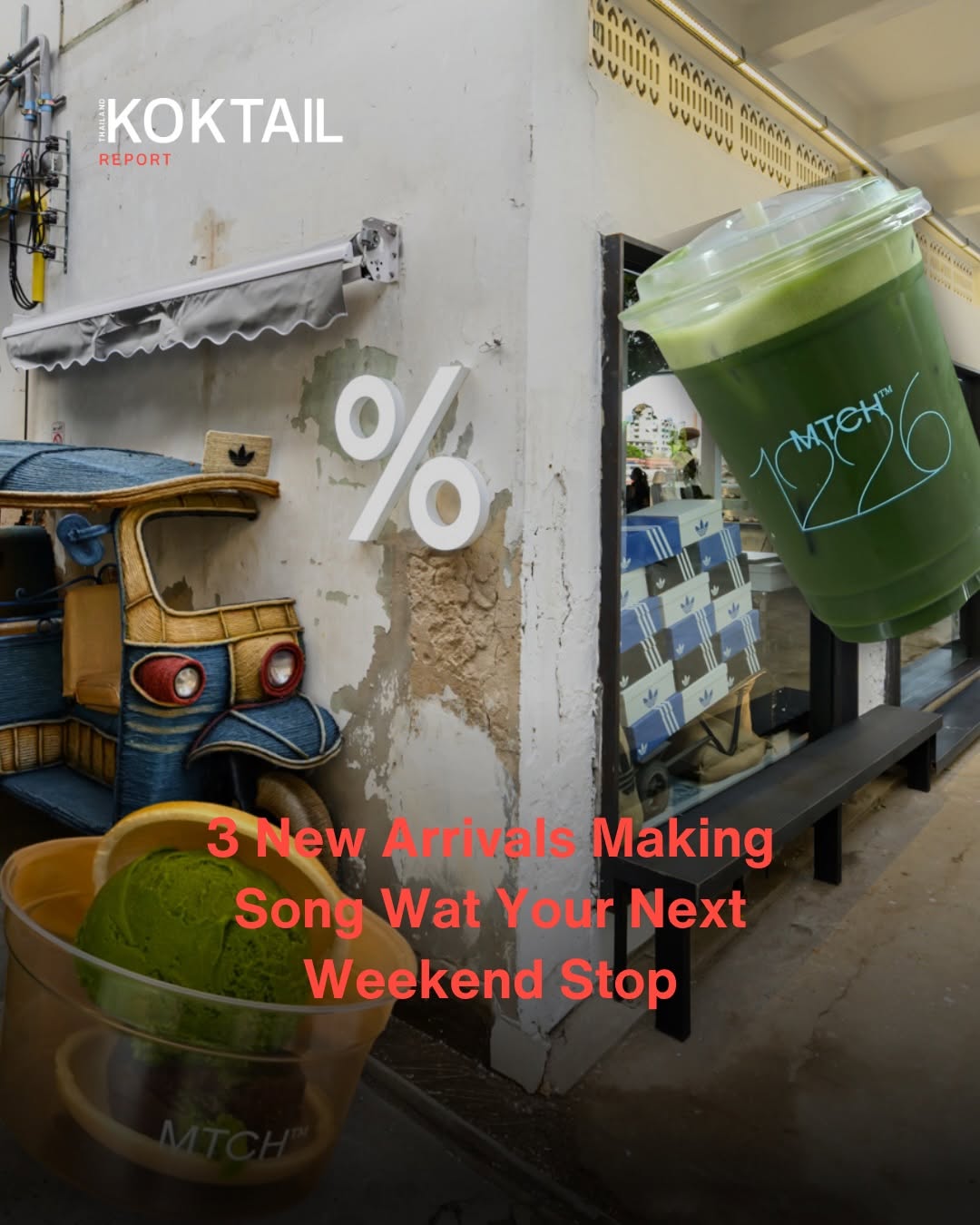 Koktail Thailand, ADIDAS ORIGINALS SONG WAT