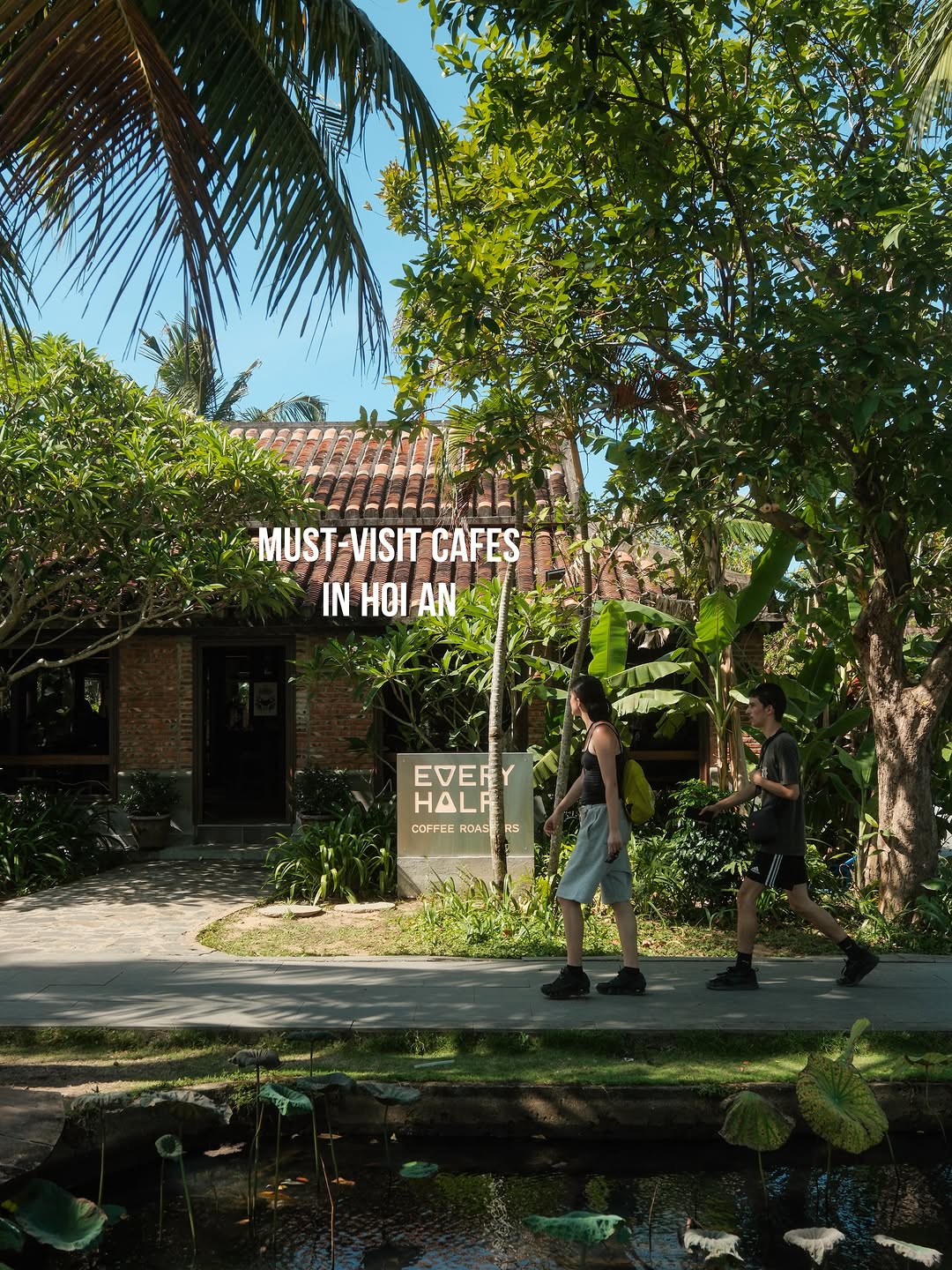 NATwithU | Coffee| Photo| Travel, Every Half Coffee Roasters - Silk Village Hoi An