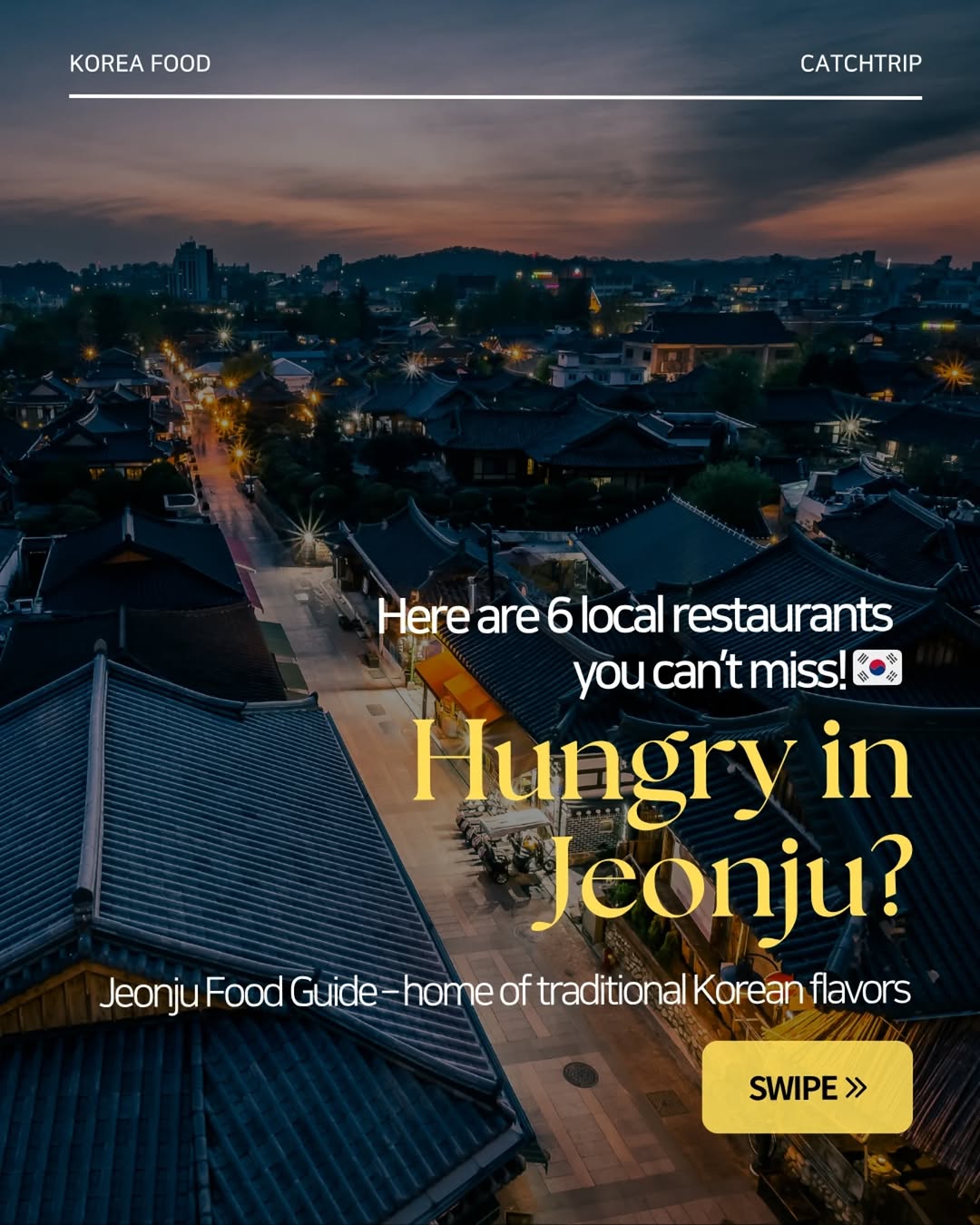 catchtrip, Jeonju Hanok Village