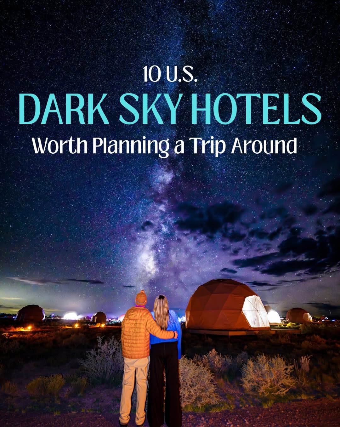 Kasey & Jason | Northern Lights + Milky Way Travel, Clear Sky Resorts - Bryce Canyon - Unique Stargazing Domes