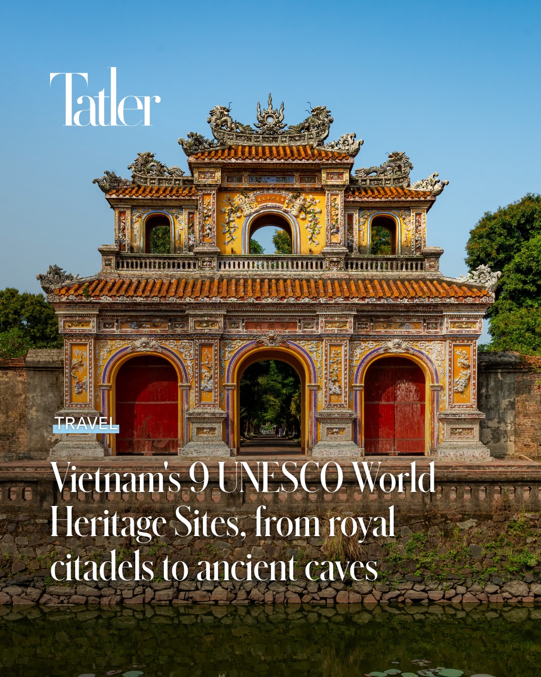 Tatler Asia, Imperial Citadel of Thang Long