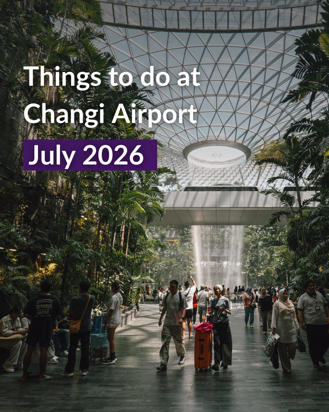 Singapore Changi Airport (SIN), Jewel Changi Airport