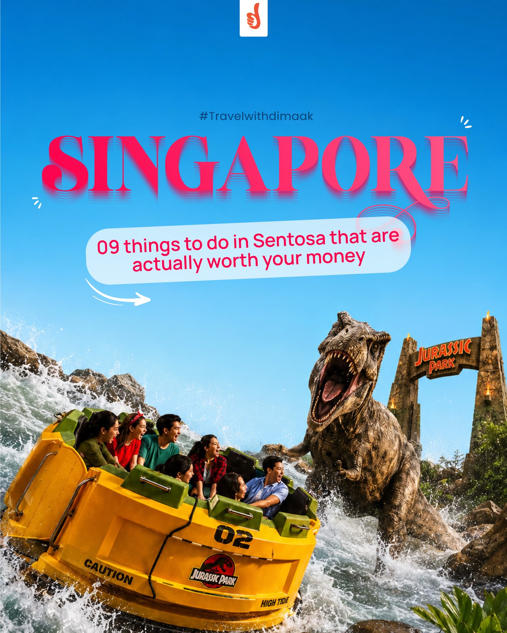 Dimaak Tours, Universal Studios Singapore