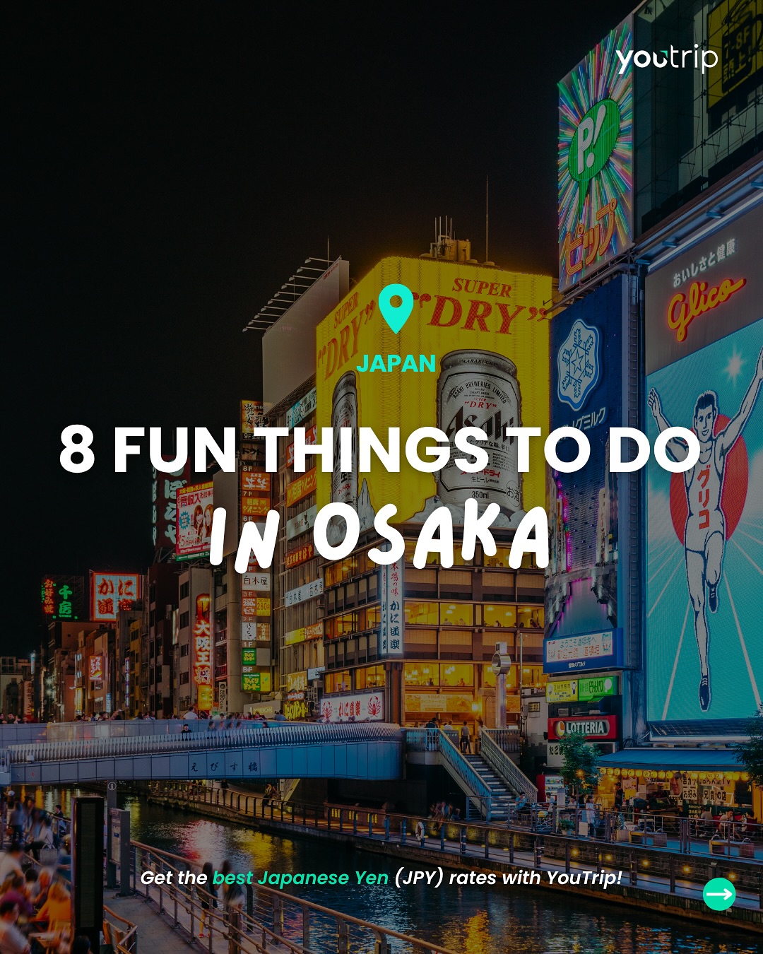 YouTrip Singapore, Dotonbori