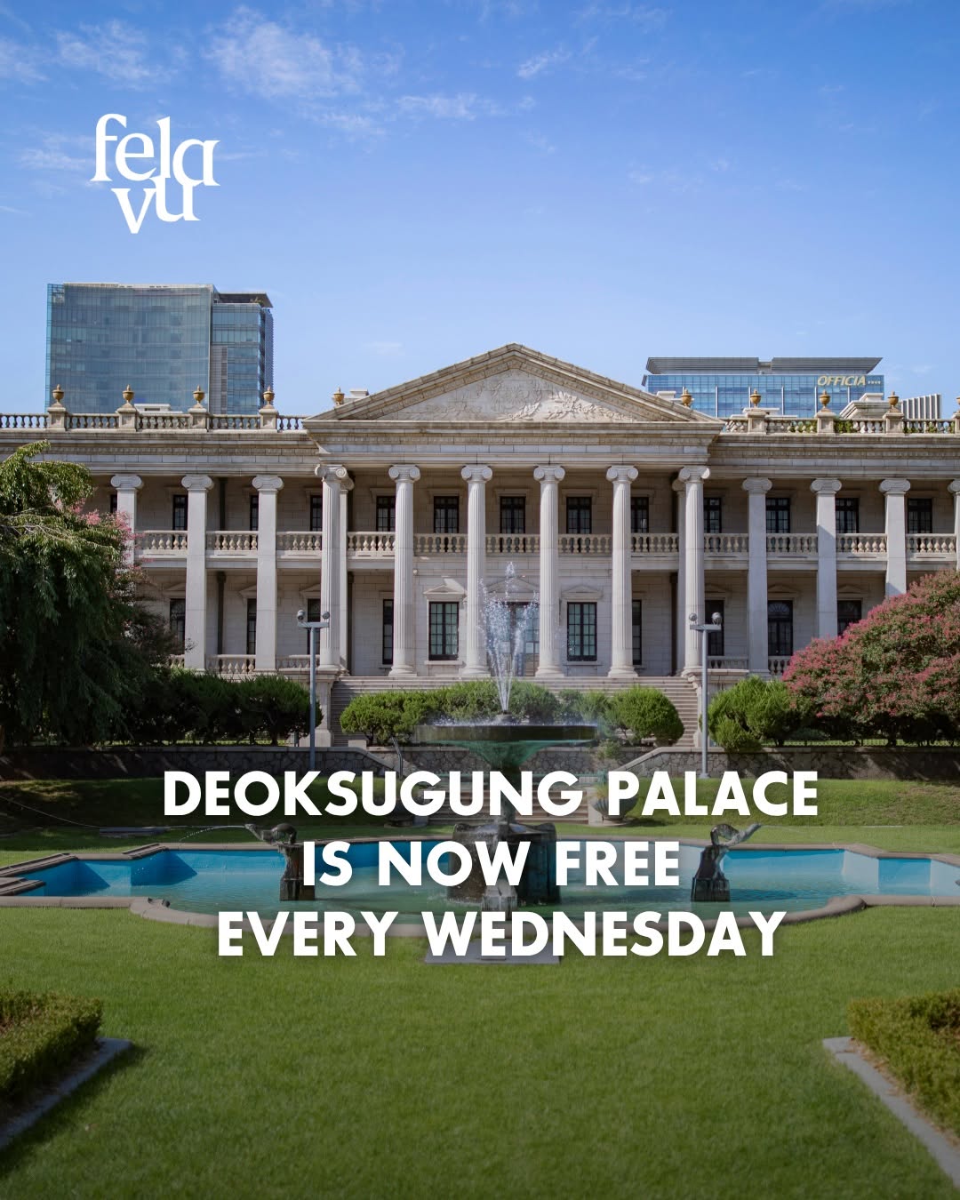 FELAVU MagazineㅣSeoul Korea, Gyeongbokgung Palace
