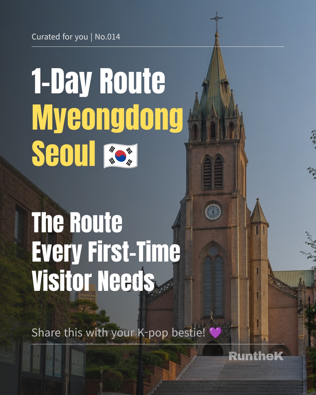 RuntheK | Korea Travel Itinerary & Culture Guide, Myeongdong Cathedral