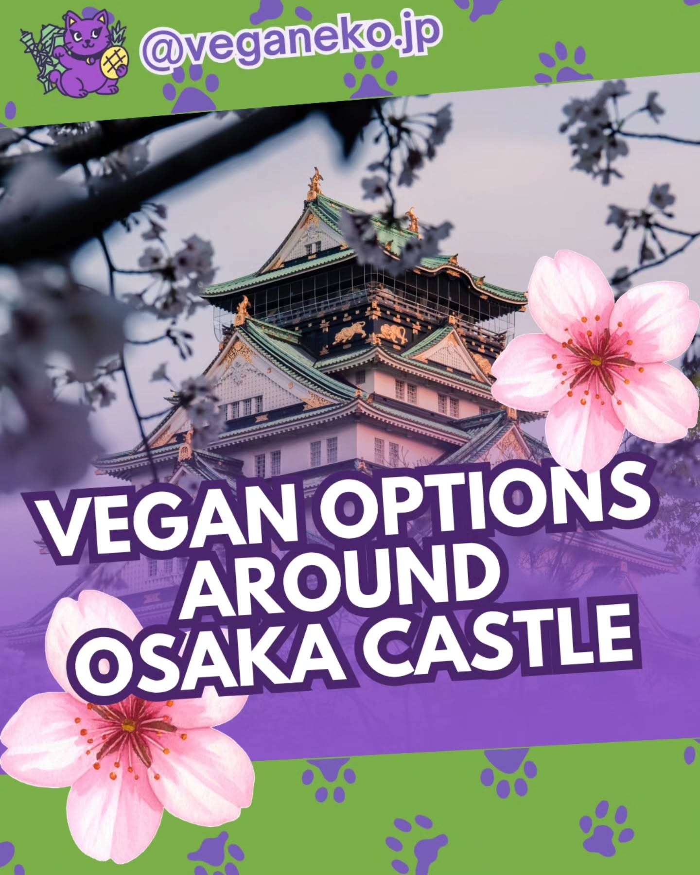 Veganeko - Vegan Osaka Guide and more!, Osaka Castle