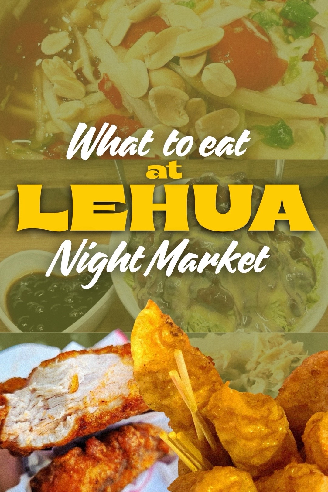 Snap n Bites 🥢, Le Hua Night Market