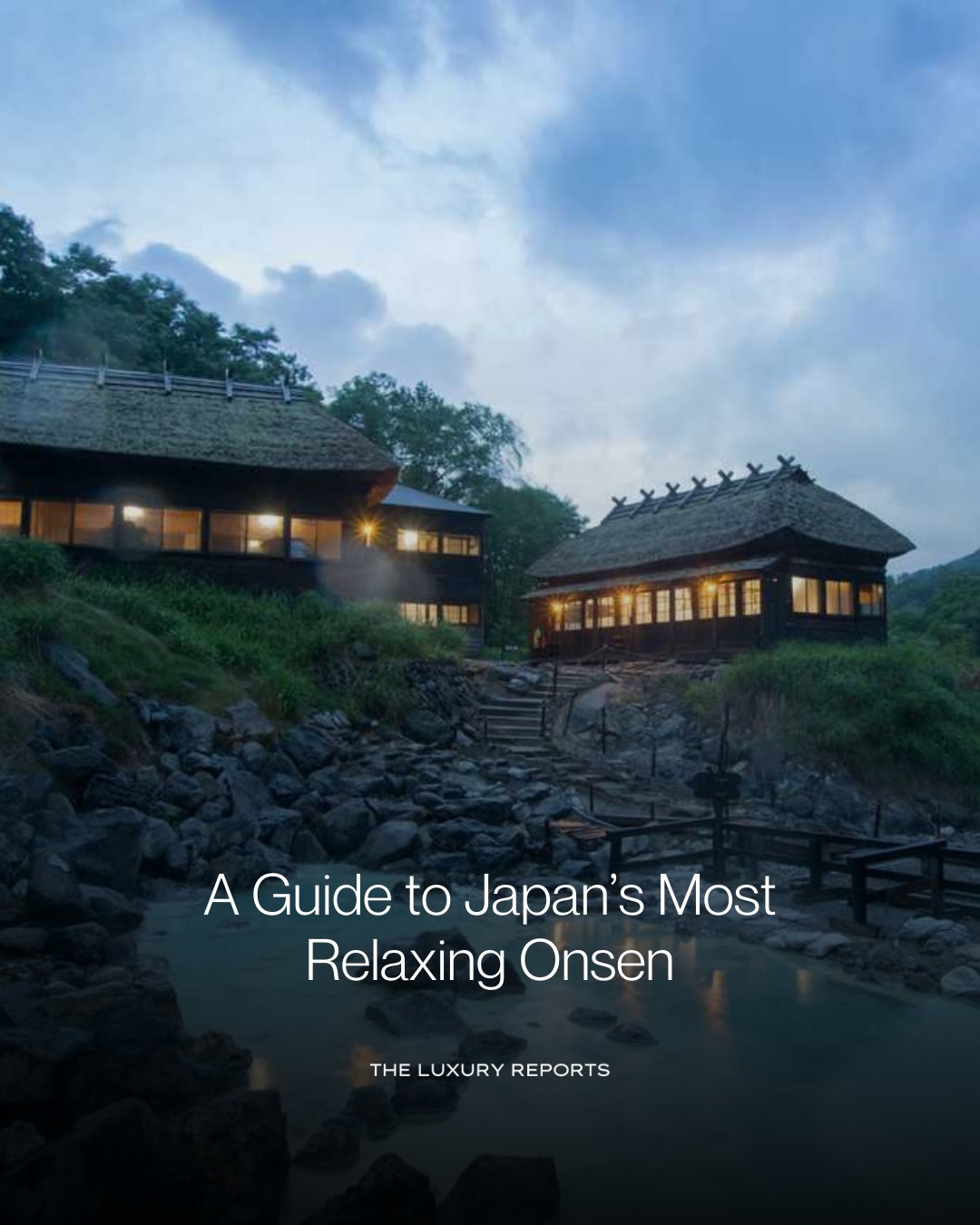 The Luxury Reports, Kurokawa Onsen