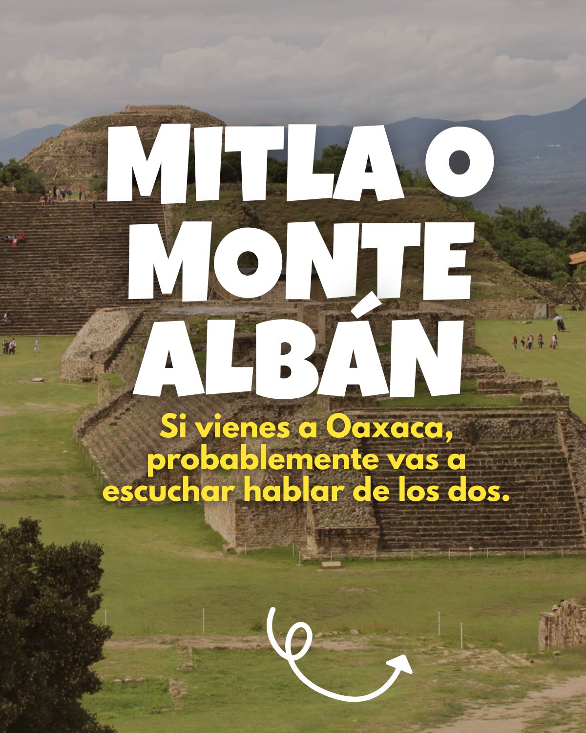 Enjoy Oaxaca | Tours, experiencias & Traslados, Monte Albán