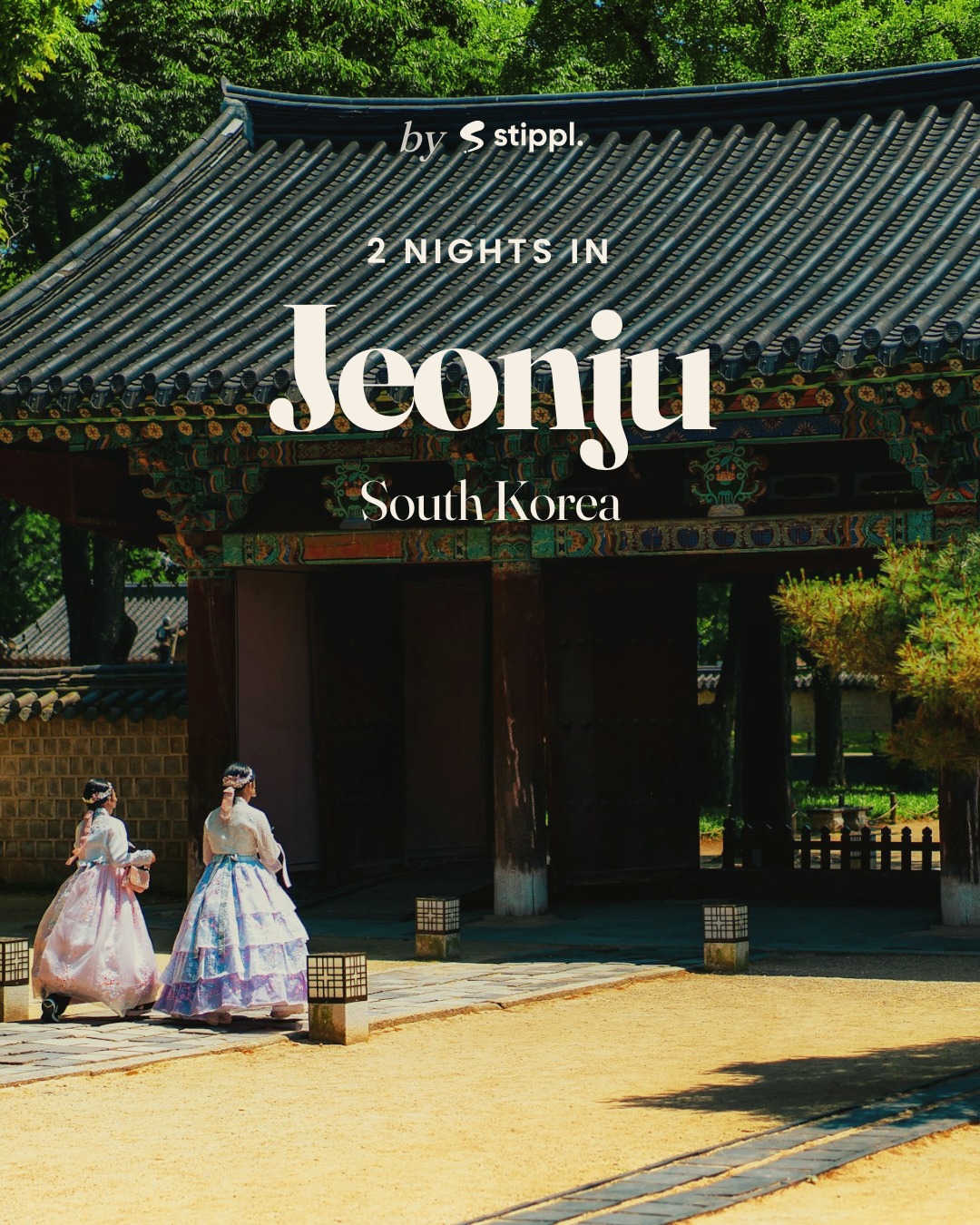 Stippl | The Travel Planner, Jeonju Hanok Village