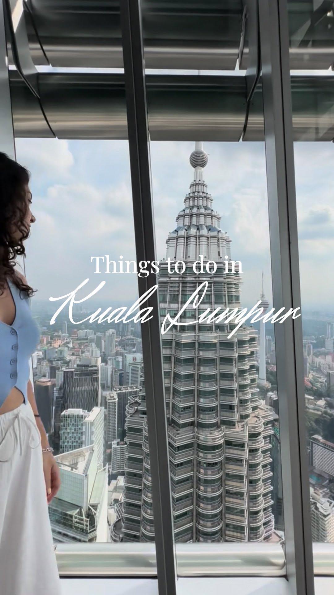 Federica Rustico | Luxury Travel Content Creator in Rome, Petronas Twin Towers