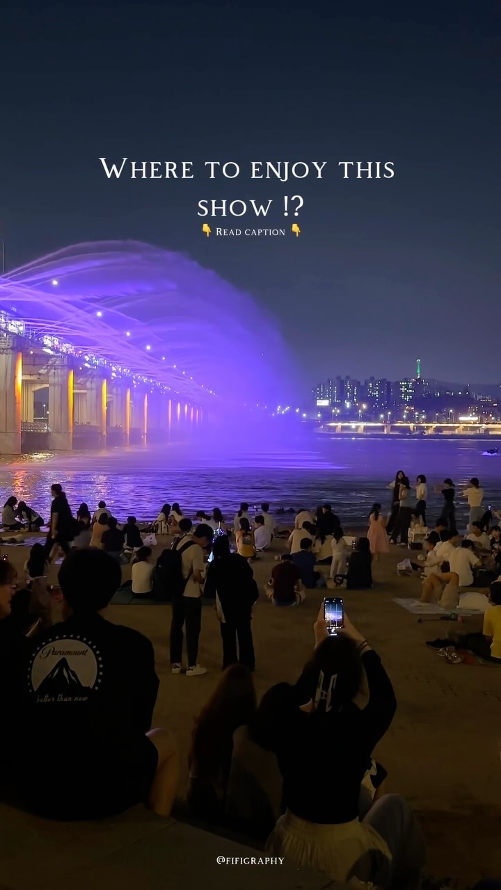 Fifigraphy | Unforgettable Travel Experiences & Tips 🌍, Banpo Hangang Park