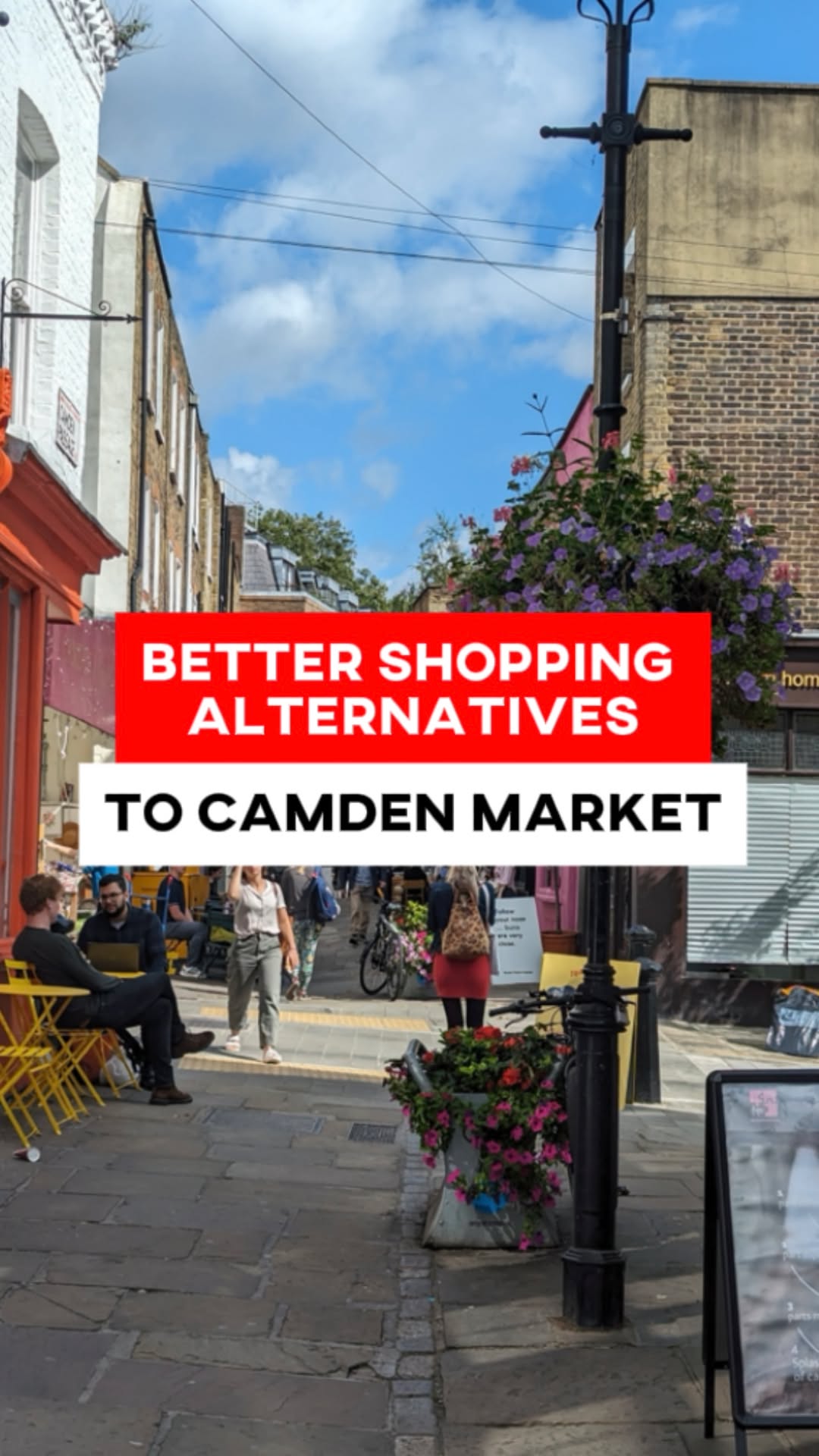 Love and London, Camden Town