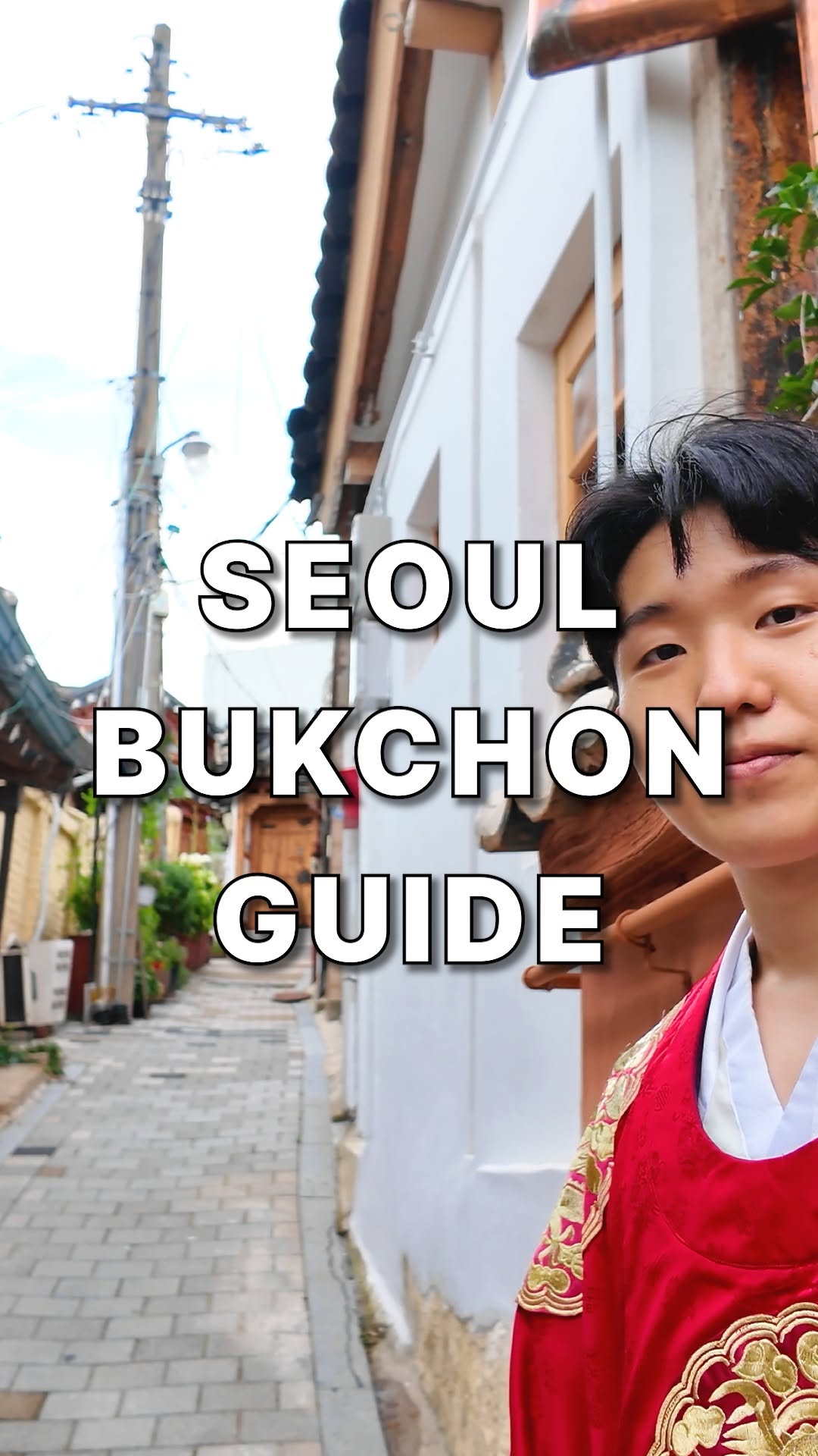 Bae | South Korea Travel Guide, Bukchon Hanok Village