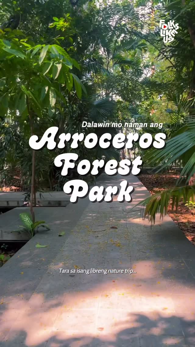 Folks Like Us | trends & guides, Arroceros Forest Park