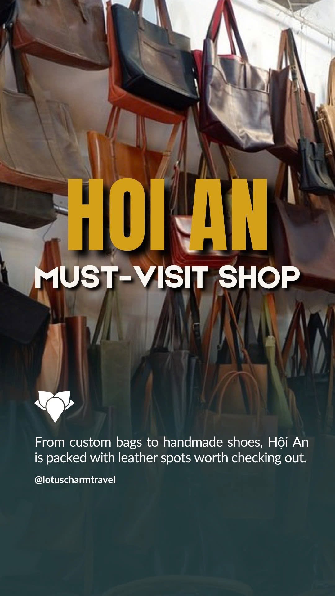Lotus Charm Travel, NOA Leather Hoi An – Custom Handmade Shoes & Bags Old Town