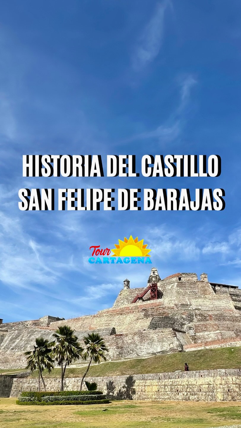 Tours en Cartagena de Indias, Castle San Felipe de Barajas