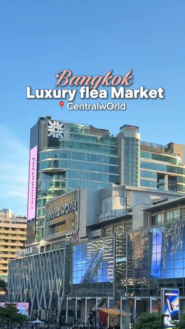 Authentic Luxury Resale Market 🇹🇭, centralwOrld