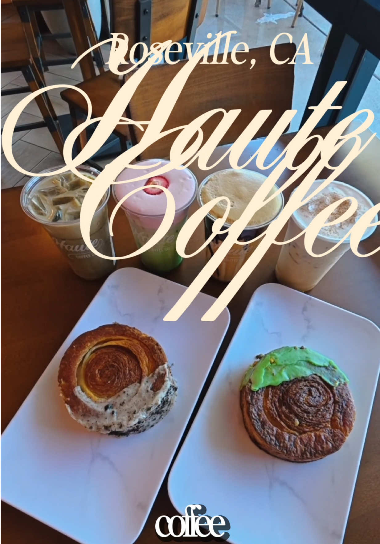 KELS ♑️ BAYAREA FOOD/LIFESTYLE, Haute Coffee Roseville
