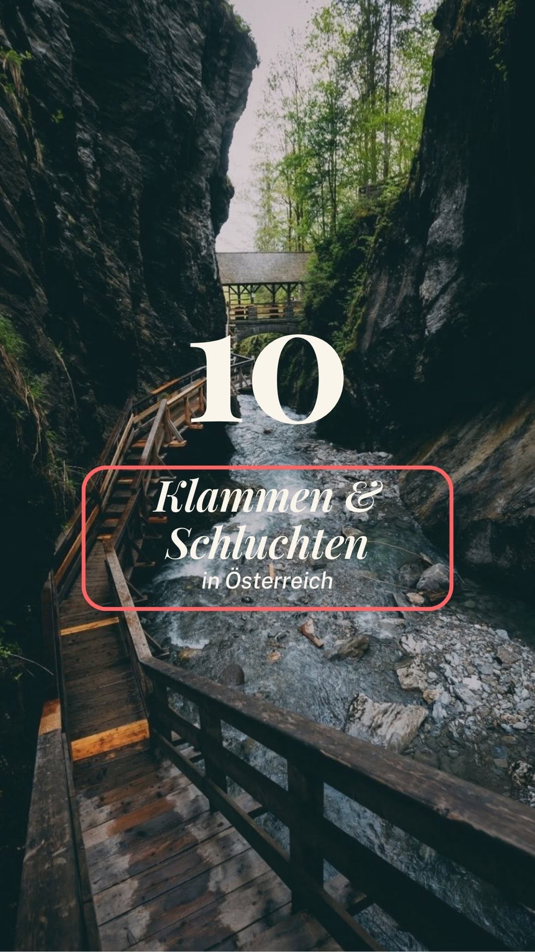 1000thingsinaustria & darüber hinaus, Sigmund Thun Gorge