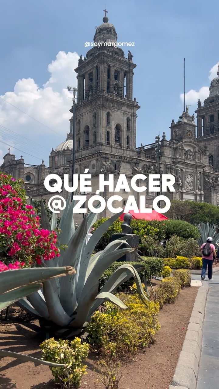 Mar Gómez | Viajes por México, Zócalo