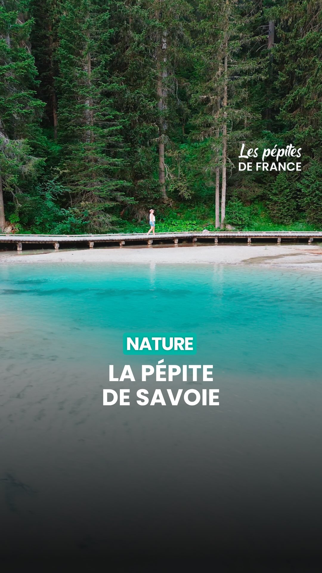 Les Pépites de France, Lac de la Rosière