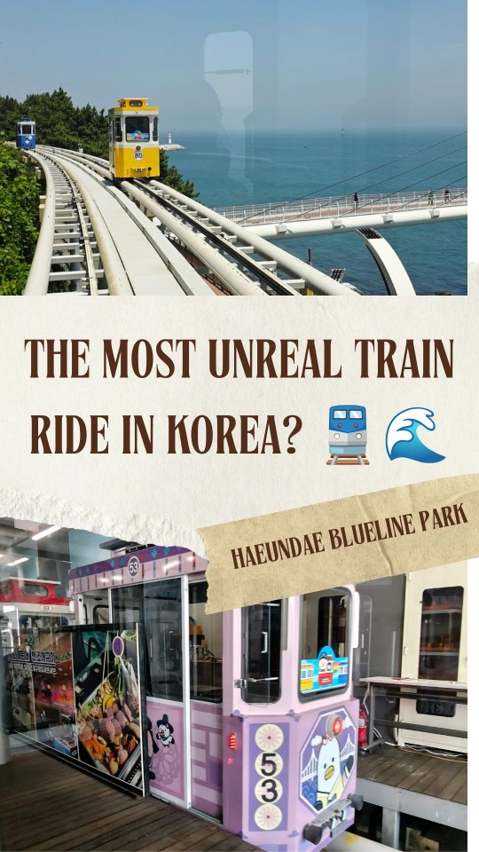 Travel Page, Haeunde Blueline Park - Mipo Station