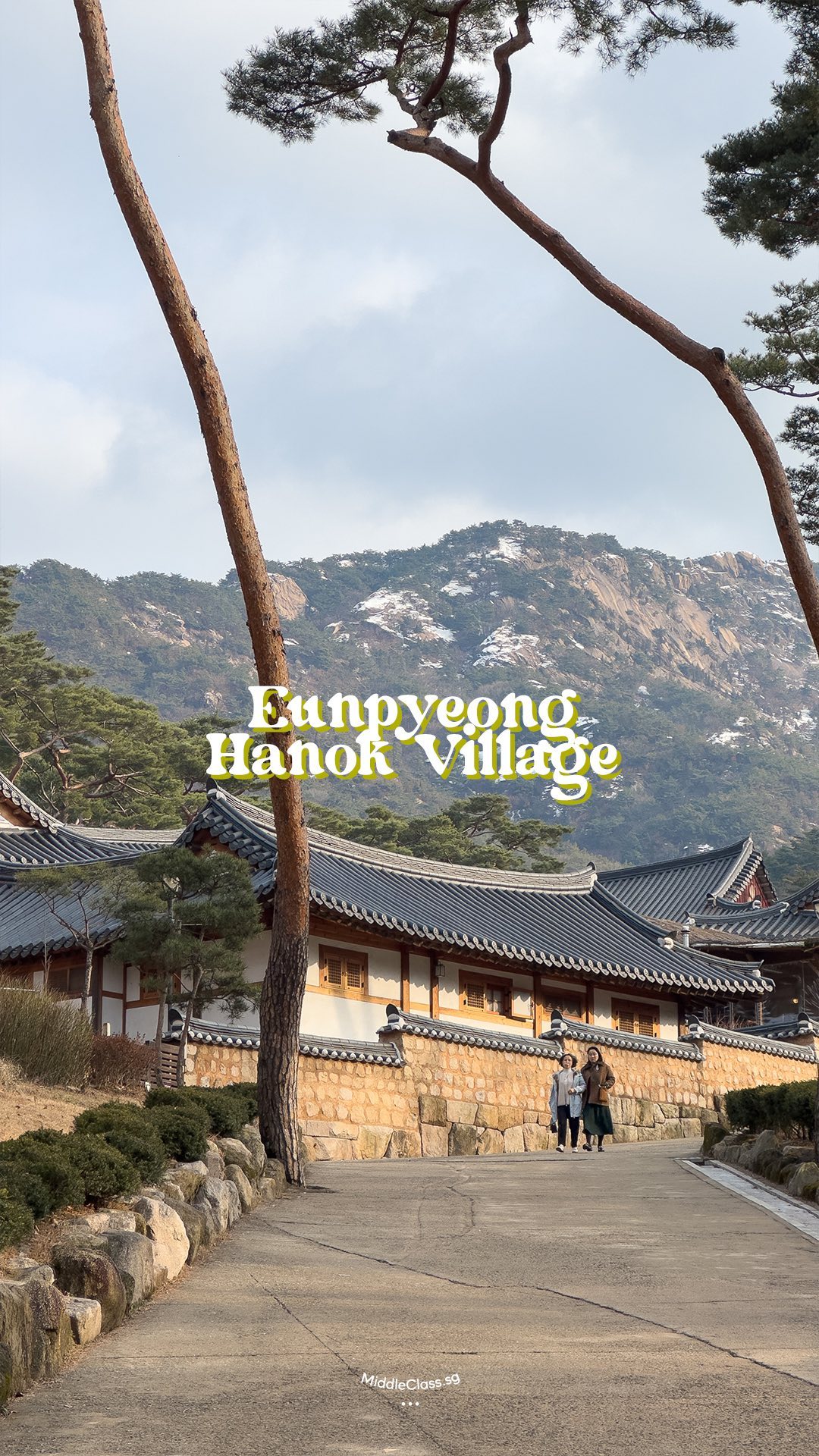 MiddleClass.SG, Eunpyeong Hanok Village