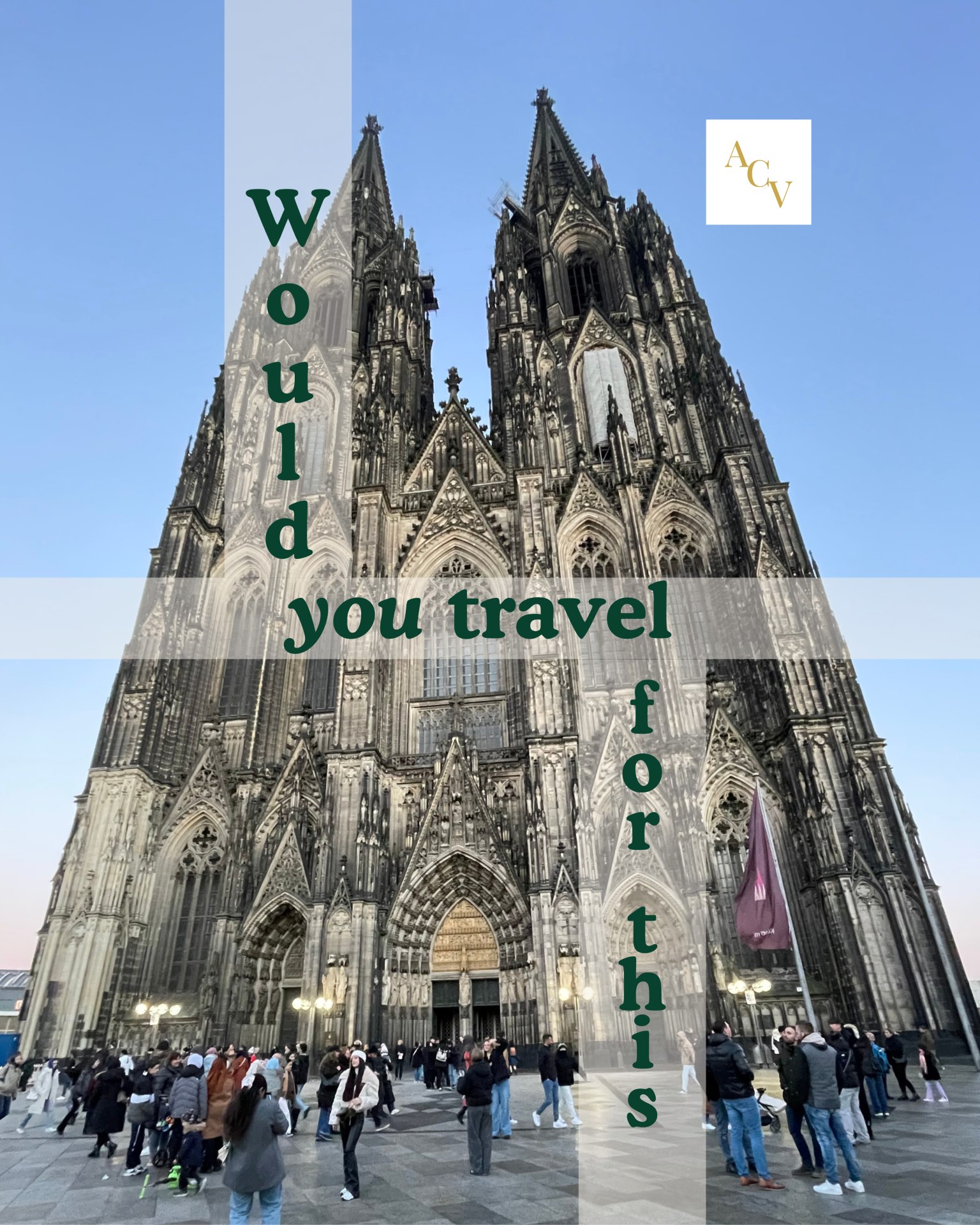 A Couple Voyagers, Cologne Cathedral